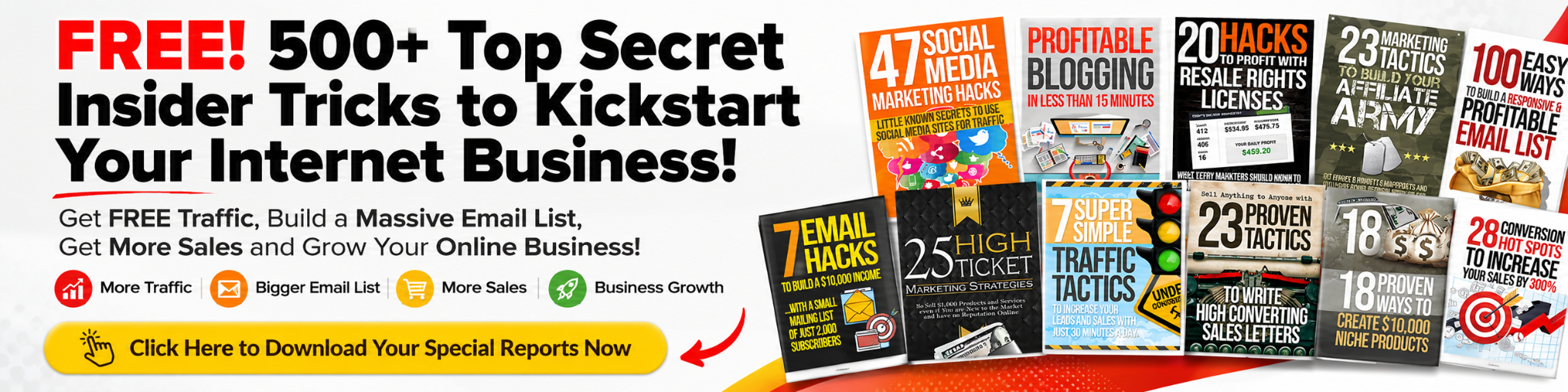 Free! 500+ Top Secret Insider Tricks to Kickstart Your Internet Business. Click here to download your special reports now.